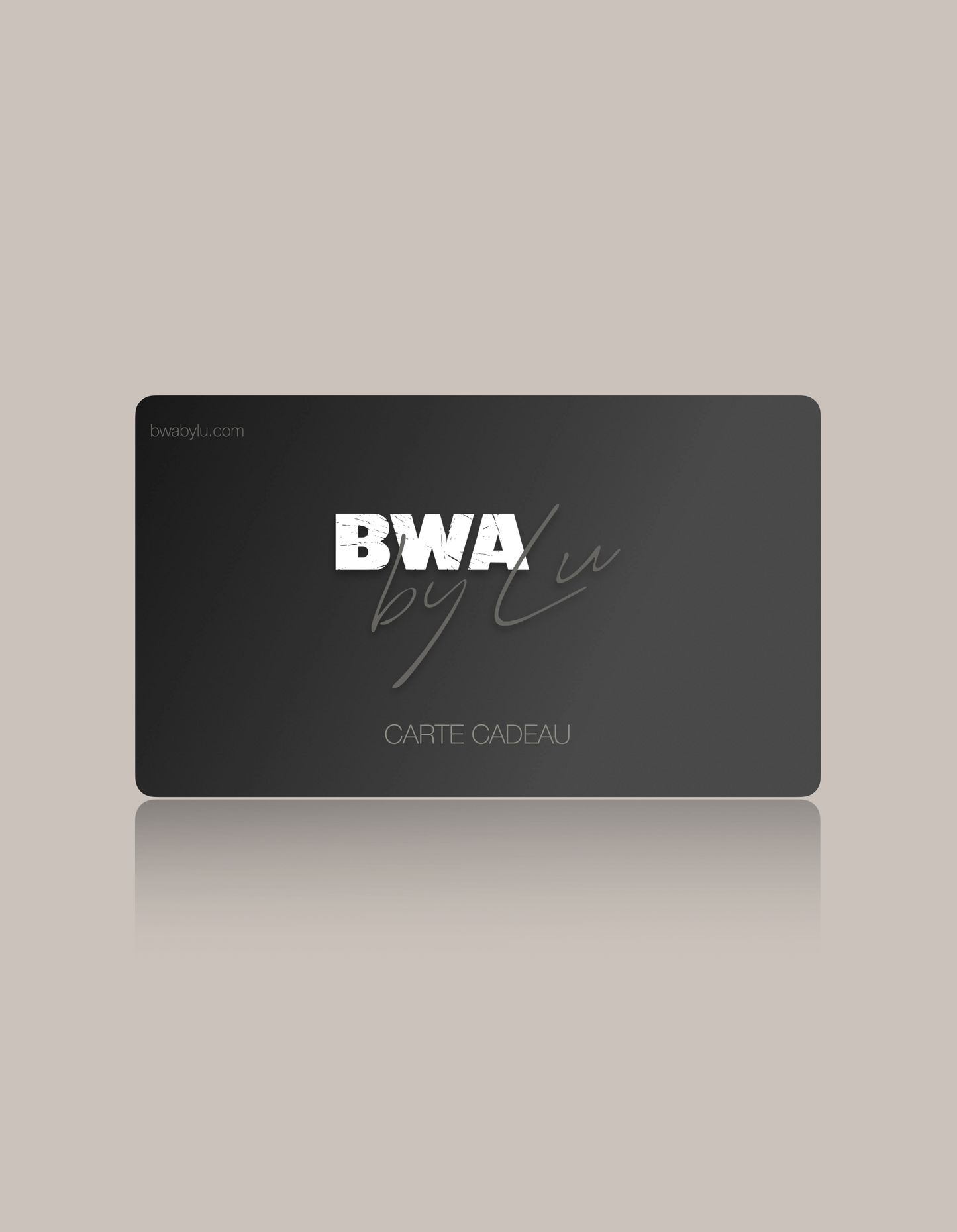 Carte cadeau BWA by Lu